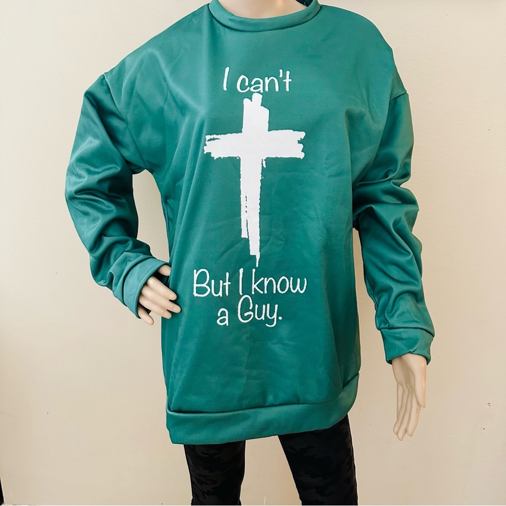 I CAN'T BUT I KNOW A GUY Green Fleece Pullover Sweatshirt Sz Sz XL